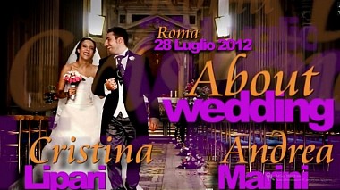Videógrafo Cristian Manieri de Roma, Italia - About Wedding...intro, wedding