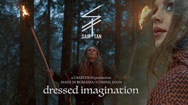 Videograf CSART FILM din Bacău, România - Sair-Tan / dressed imagination, eveniment, filmare cu drona, publicitate, video corporativ