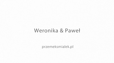 Відеограф przemeksmialek.pl  filmowanie ślubów, Лодзь, Польща - Weronika i Paweł, engagement