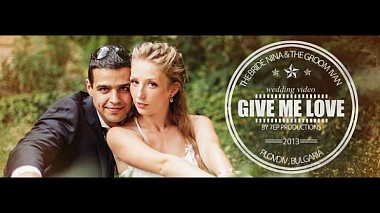 Videógrafo Joro Stavrev de Plovdiv, Bulgaria - GIVE ME LOVE, engagement, wedding