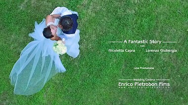 Видеограф Enrico Pietrobon, Милан, Италия - Nicoletta & Lorenzo, аэросъёмка, свадьба