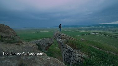 Videógrafo Kabir  Gimbatov de Moscú, Rusia - The Nature Of Dagestan, advertising, backstage, drone-video, invitation, musical video
