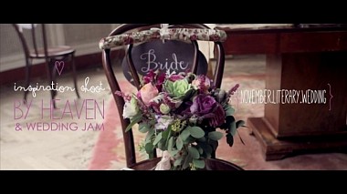 Видеограф Sergii Diadko, Львов, Украина - {Inspiration shoot} by Heaven Unique Wedding Creators, свадьба
