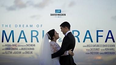 Видеограф David Washin, Салвадор, Бразилия - Mariana + Rafael / The Dream / Salvador - Bahia - Brazil, SDE, wedding