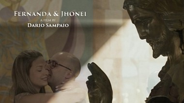 Videographer Dario Sampaio from San Paolo, Brazil - Fernanda e Jhonei - Coming Soon, wedding