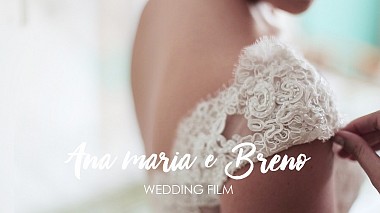 来自 阿拉卡茹, 巴西 的摄像师 Caju Filmes - Wedding Ana Maria e Breno, SDE, drone-video, musical video, wedding