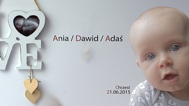 Videografo Marcin Baran da Świdnica, Polonia - Ania / Dawid / Adaś - Chrzest, baby, event, humour