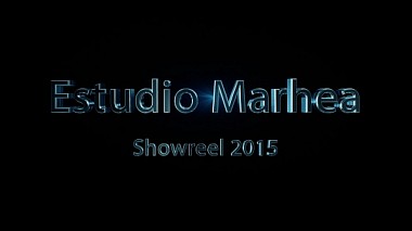 Видеограф Estudio Marhea, Ла-Корунья, Испания - Estudio Marhea Showreel 2015, шоурил