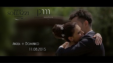 Filmowiec Pasquale Mestizia z Neapol, Włochy - Wedding Angela + Domenico | 11.08.2015, engagement, wedding