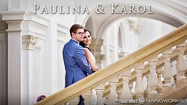 Видеограф Nano Works, Люблин, Полша - Paulina & Karol |  Highlights | Nano Works, engagement, wedding