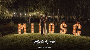 Видеограф Nano Works, Люблин, Полша - Marta ♡ Arek | Wedding Highlights | Nano Works, wedding