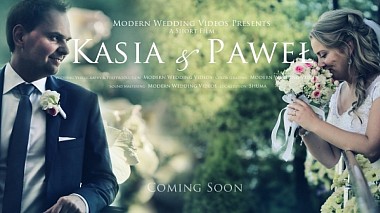 Βιντεογράφος Modern Wedding Videos από Κρακοβία, Πολωνία - Kasia & Paweł – Coming soon | Modern Wedding Trailer | Modern Wedding Videos, engagement, wedding