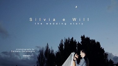 Βιντεογράφος Carmelo  Caramagno από Συρακούσες, Ιταλία - Silvia e Will | the wedding story, engagement, wedding