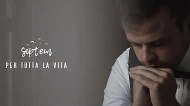 Видеограф Adriana Russo, Турин, Италия - PER TUTTA LA VITA | Septem Visual, свадьба