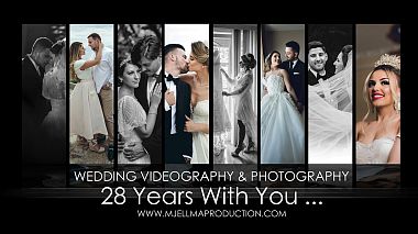 Videographer Mjellma Production from Struga, Macédoine du Nord - Wedding Showreel - 28 Years With You - Mjellma Production, by Borova Brothers, anniversary, drone-video, showreel, wedding