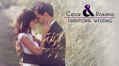 Відеограф Claudiu Petrescu, Сучава, Румунія - Cezar & Roxana / Traditional Wedding, event, humour, wedding