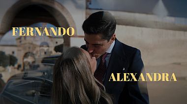 Videographer Alberto Ojeda from Sevilla, Spain - Fernando & Alexandra, wedding