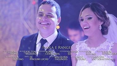 Videographer Prime  Filmes from Coronel Fabriciano, Brazil - Paola e Rangel - Trailer, SDE, wedding