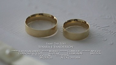 来自 法布里西亚诺上校城, 巴西 的摄像师 Prime  Filmes - Same Day Edit - Sinara e Vanderson, SDE, engagement, wedding