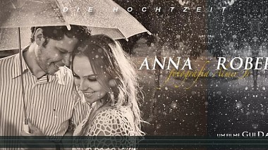 Відеограф Gui Dalzoto videomaker, Guarapuava, Бразилія - Anna + Robert - Wedding Trailer, wedding