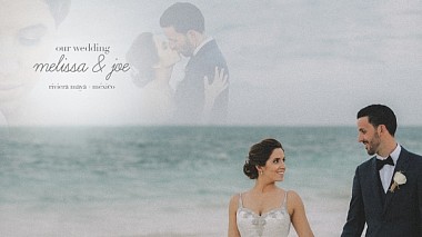 Видеограф Moisés Soares, Amares, Португалия - Melissa and Joe SDE #RivieraMaya#México, SDE, engagement, wedding