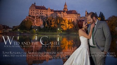 Видеограф Tony  Rogliero, Солун, Гърция - "Wed and the Castle" : Poly & Adamos Wedding Story in Germany, engagement, event, wedding