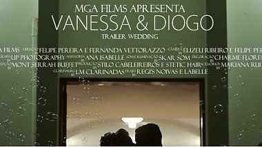 Відеограф mga Films, Курітіба, Бразилія - Trailer | Vanessa & Diogo, wedding
