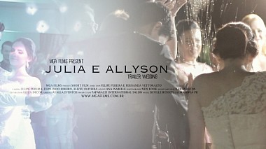 Videographer mga Films from Curitiba, Brazílie - TRAILER | JULIA E ALLYSON, engagement, wedding