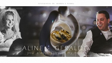 Videografo Claudiney  Goltara da altro, Brasile - Aline e Geraldo - You Always Carry In My Heart - Filme Compacto, wedding