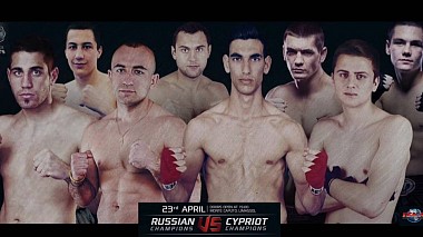Videógrafo Vlad CORNELIUS de Moscovo, Rússia - PRESTIGE FIGHT Cyprus vs Russia MuayThai Contest, backstage, musical video, reporting, sport