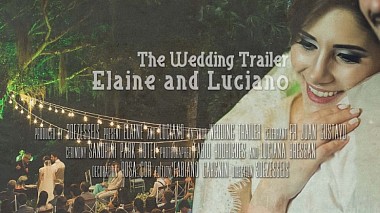 Videographer Fabio  Rodrigues from other, Brazílie - Wedding Trailer Eliane Luciano, wedding