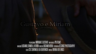 Βιντεογράφος Luciano Vieira από other, Βραζιλία - Pré Wedding - Gustavo e Míriam, engagement, wedding