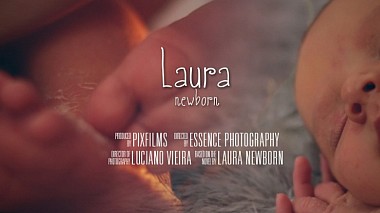 Videographer Luciano Vieira from Brésil, Brésil - Newborn Laura, anniversary, baby, backstage