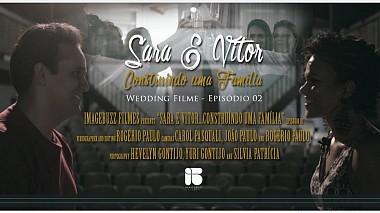 Videographer Rogério Paulo from Goiânia, Brazílie - Sara e Vitor - Construindo uma família - Episódio 02, drone-video, engagement, wedding