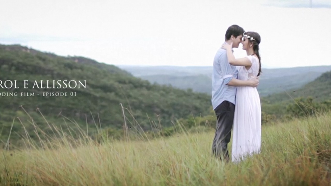 Carol e Allisson - Wedding Film - Ep. 01