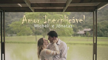 Βιντεογράφος Metade da Laranja Filmes από Μπλουμενό, Βραζιλία - Amor Inexplicável | Trailer Micheli & Jônatas | Metade da Laranja Filmes, wedding