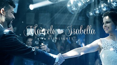 Videographer Infinity Filmes ® đến từ Trailer | Marcelo + Isabella [Highlights], wedding