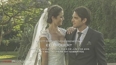 Videographer David Pallares from Tarragona, Spain - Eli i Robert Highlights, wedding