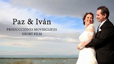 Videographer Movieclip Studio from Valencie, Španělsko - Shortfilm Paz&Iván, wedding