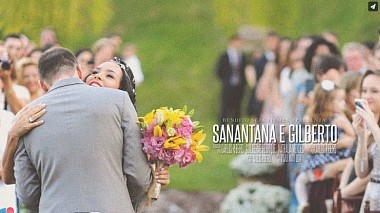 Videógrafo Bendito Seja  Filmes de otro, Brasil - SANANTANA & GILBERTO, event, wedding