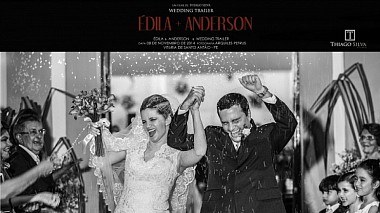 Видеограф Thiago Silva FILMES, другой, Бразилия - Wedding Trailer | Édila + Anderson, свадьба