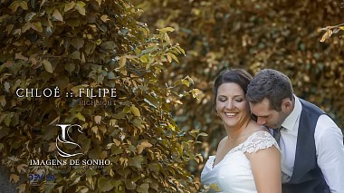 Відеограф Imagens  de Sonho, Порто, Португалія - Chloé :: Fillipe, SDE, wedding
