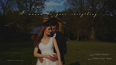 Βιντεογράφος Tomasz Muskus από Ρζεσζόφ, Πολωνία - I wanna be your everything, reporting, wedding