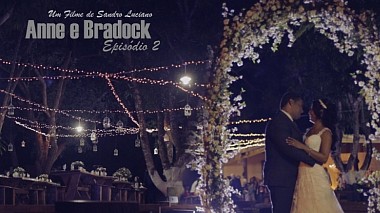 Videógrafo Sandro Luciano Filmes de otro, Brasil - Any e Bradock - Episódio 2, wedding