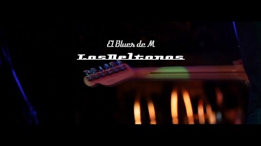 Videograf Alejandro Monzó García din Alicante, Spania - Los Deltonos - "El Blues de M" [videoclip], clip muzical