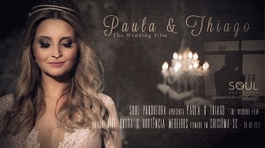 Videografo jeff dutra da altro, Brasile - Paula & Thiago - The Wedding Film, wedding