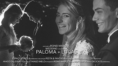 Videographer Ronei Marcos from Ipatinga, Brazílie - Paloma e Lucas | Trailer, wedding