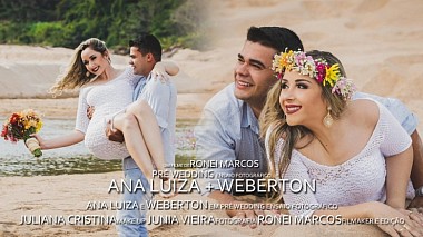 Відеограф Ronei Marcos, Ipatinga, Бразилія - Ana Luiza e Weberton | Pre-Wedding, wedding