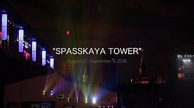 Videographer Екатерина Осипова đến từ Spasskaya tower 2016, backstage, drone-video, event, musical video, reporting