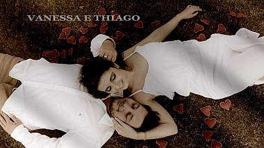 Видеограф tulio berto, Бразилия - Vanessa e Thiago, свадьба